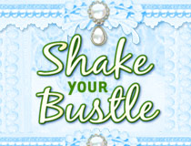 Shake Your Bustle